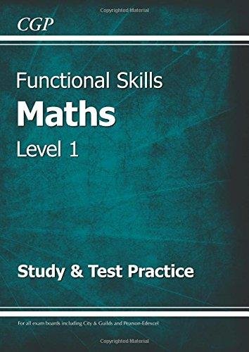 Functional Skills Maths Level 1 - Study & Test Practice Cgp Books