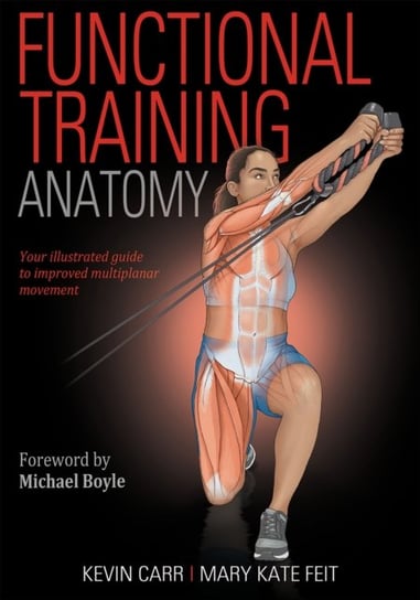 Functional Training Anatomy Kevin Carr