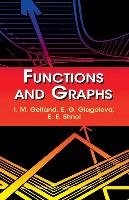 Functions and Graphs Glagoleva E. G., Gel'fand I. M., Shnol E. E.