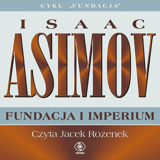 Fundacja i imperium. Fundacja. Tom 7 - audiobook Asimov Isaac