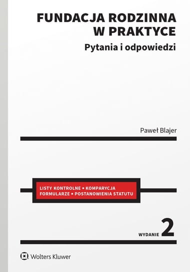 Fundacja rodzinna w praktyce. Pytania i odpowiedzi - ebook pdf Blajer Paweł