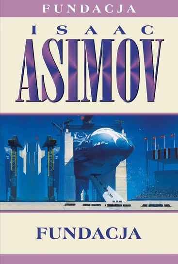 Fundacja. Tom 6 Asimov Isaac