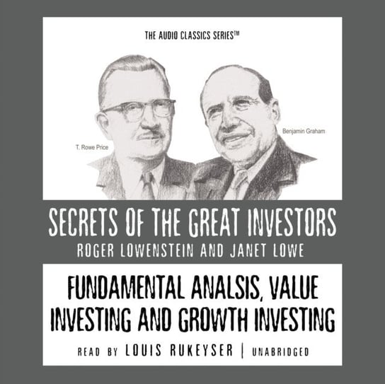 Fundamental Analysis, Value Investing and Growth Investing Childs Pat, Hassell Mike, Lowe Janet, Lowenstein Roger