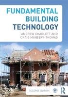 Fundamental Building Technology Charlett Andrew J., Craig Maybery-Thomas