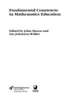 Fundamental Constructs in Mathematics Education Mason John, Johnston-Wilder Sue
