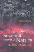 Fundamental Forces of Nature Huang Kerson