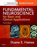 Fundamental Neuroscience for Basic and Clinical Applications Haines Duane E.