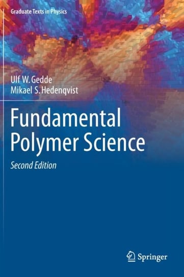 Fundamental Polymer Science Ulf W. Gedde, Mikael S. Hedenqvist