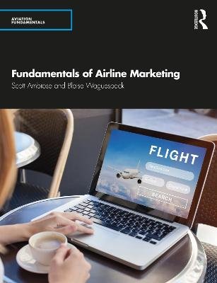 Fundamentals of Airline Marketing Opracowanie zbiorowe