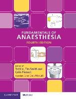 Fundamentals of Anaesthesia Lin Ted, Smith Tim, Pinnock Colin, Mowatt Chris