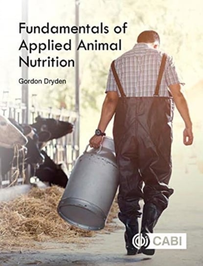Fundamentals of Applied Animal Nutrition Opracowanie zbiorowe