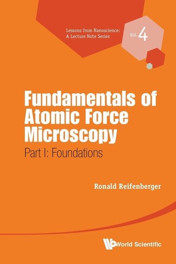 Fundamentals of Atomic Force Microscopy Reifenberger Ronald
