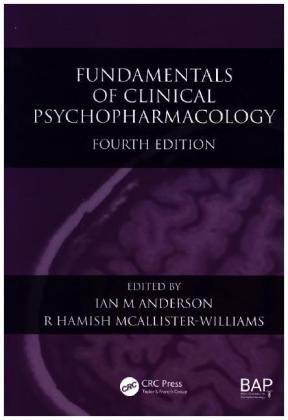 Fundamentals of Clinical Psychopharmacology, Fourth Edition Ian M. Anderson