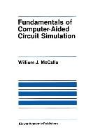 Fundamentals of Computer-Aided Circuit Simulation Mccalla William J.