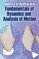 Fundamentals of Dynamics and Analysis of Motion Crespo Da Silva Marcelo R. M.
