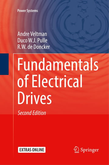 Fundamentals of Electrical Drives Doncker R. W., Pulle Duco W. J., Veltman Andre