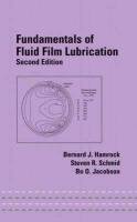 Fundamentals of Fluid Film Lubrication Hamrock Bernard J., Schmid Steven R., Jacobson Bo O.