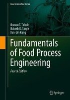 Fundamentals of Food Process Engineering Toledo Romeo T., Singh Rakesh K., Kong Fanbin