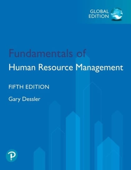 Fundamentals of Human Resource Management, Global Edition Dessler Gary