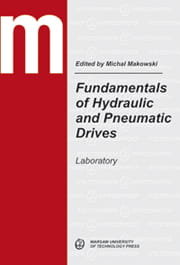 Fundamentals of hydraulic and pneumatic drives. Laboratory Makowski Michał