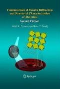 Fundamentals of Powder Diffraction and Structural Characterization of Materials Pecharsky Vitalij K., Zavalij Peter