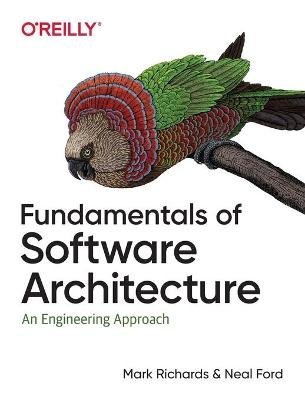 Fundamentals of Software Architecture: An Engineering Approach Richards Mark