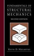 Fundamentals of Structural Mechanics Hjelmstad Keith D.