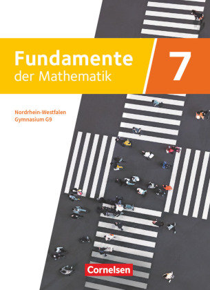 Fundamente der Mathematik - Nordrhein-Westfalen ab 2019 - 7. Schuljahr Cornelsen Verlag