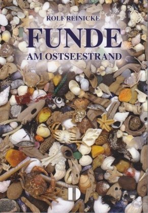 Funde. Am Ostseestrand Reinicke Rolf