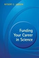 Funding Your Career in Science Jansen Ritsert C.