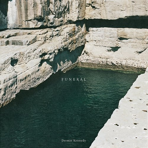 Funeral Dermot Kennedy