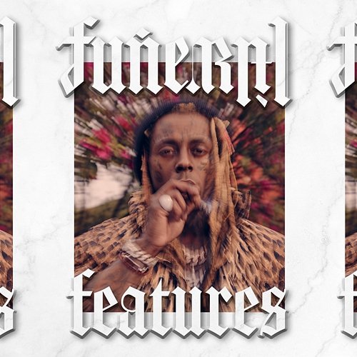 Funeral Features Lil Wayne
