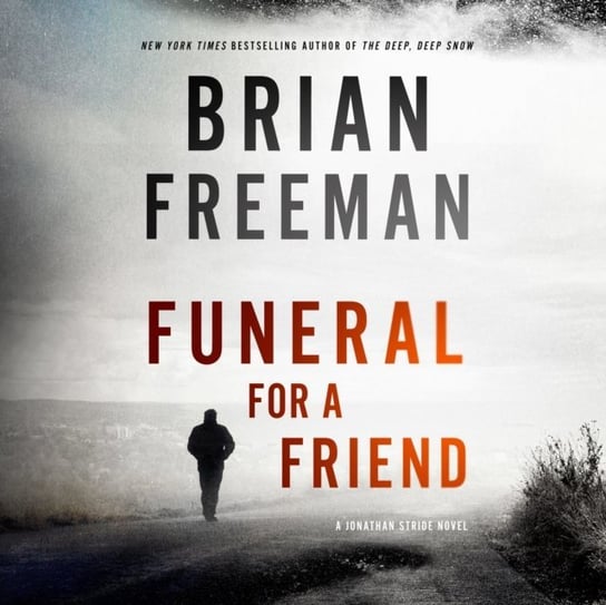 Funeral for a Friend Freeman Brian