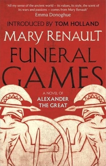 Funeral Games. A Novel of Alexander the Great. A Virago Modern Classic Renault Mary