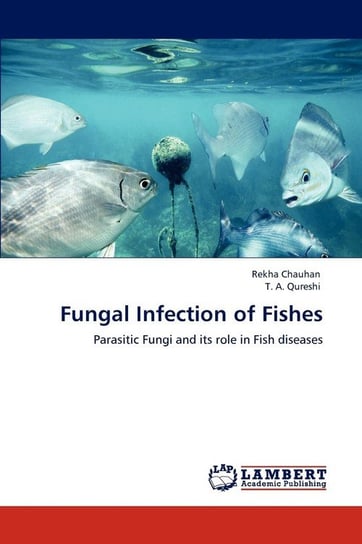 Fungal Infection of Fishes Chauhan Rekha