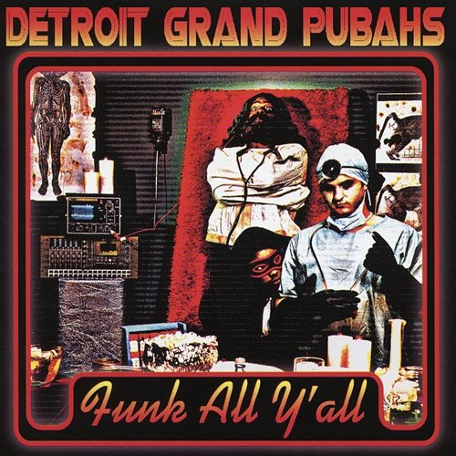 Funk All Y'All Detroit Grand Pubahs