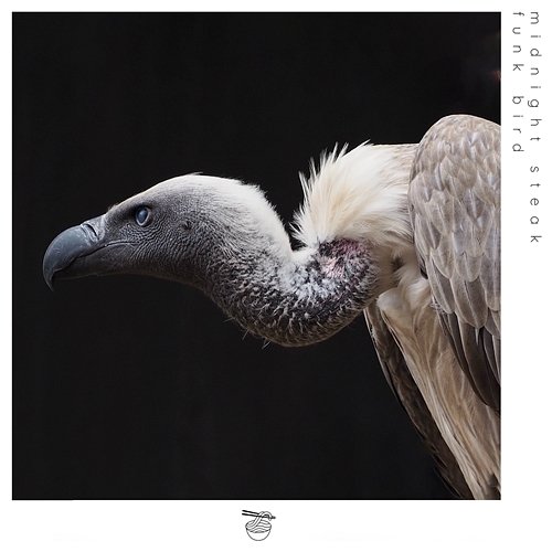 Funk bird Midnight Steak