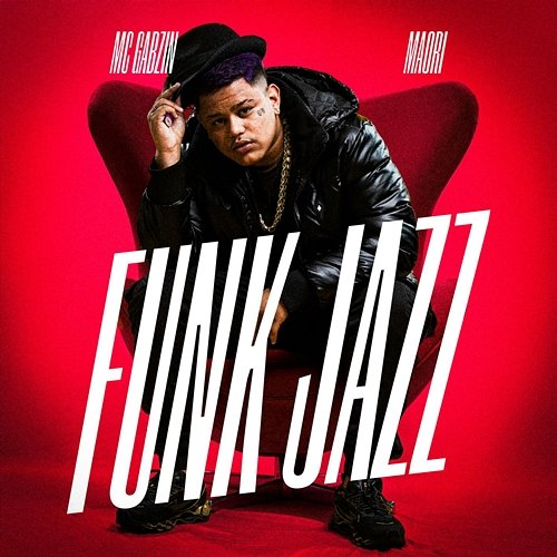 Funk Jazz Maori, Mc Gabzin