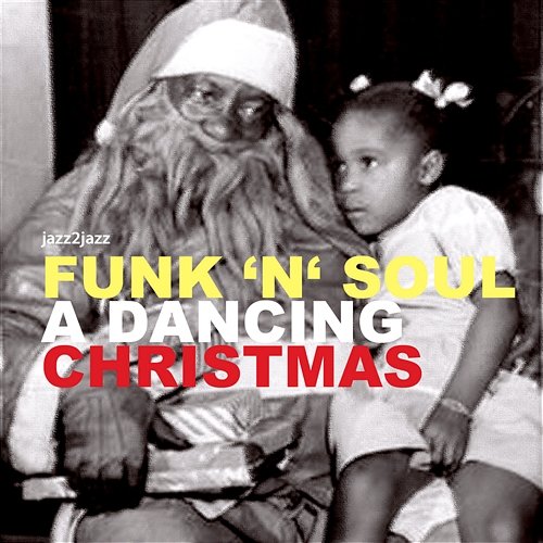 Funk 'N' Soul - A Dancing Christmas Various Artists