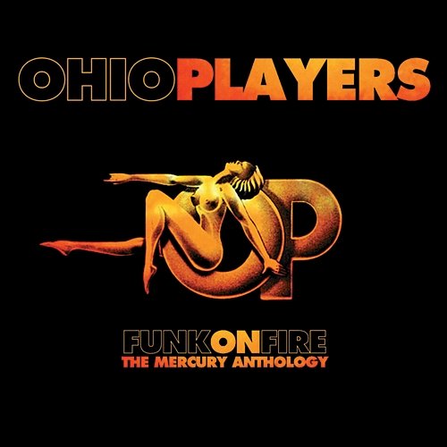 Funk On Fire - The Mercury Anthology Ohio Players