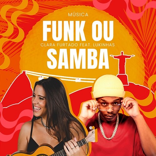 Funk ou Samba Clara Furtado & Lukinhas