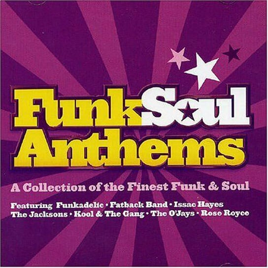 Funk Soul Anthems - A Collection Of The Finest Funk & Soul Various Artists, Funkadelic, Bootsy Collins, Hancock Herbie, Earth, Wind and Fire, Kool & The Gang, Cameo, Gaye Marvin, Franklin Aretha, Hayes Isaac