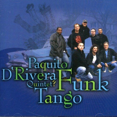 Funk Tango D'Rivera Paquito
