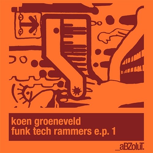 Funk Tech Rammers E.P. 1 Koen Groeneveld