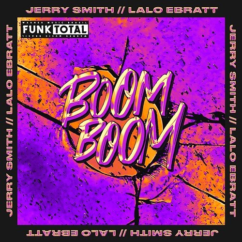 Funk Total: Boom Boom Jerry Smith, Lalo Ebratt