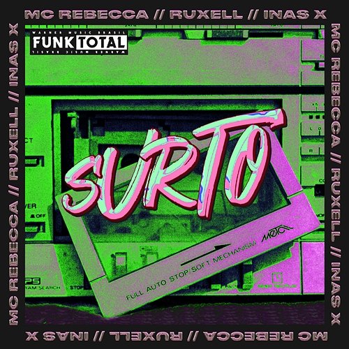 Funk Total: Surto Mc Rebecca, Inas X feat. Ruxell