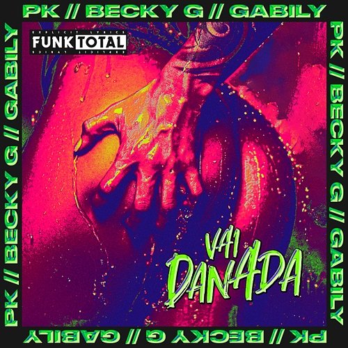 Funk Total: Vai danada PK, Becky G, Gabily
