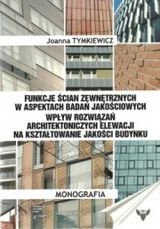 Funkcje ścian zewnętrznych w aspektach badań jakościowych Tymkiewicz Joanna