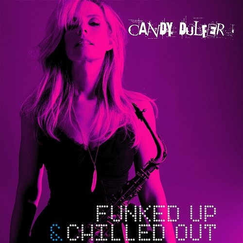 Funked Up & Chilled Out Candy Dulfer
