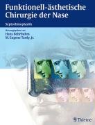 Funktionell-ästhetische Chirurgie der Nase Behrbohm Hans, Tardy Eugene M.